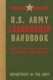 U.S. Army Leadership Handbook: Skills, Tactics And Techniques For Leading In Any Situation, Department of the Army