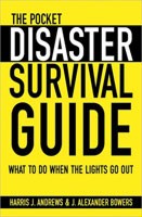The Pocket Disaster Survival Guide: What To Do When The Lights Go Out