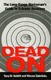 Dead On: Long Range Marksmans Guide to Accuracy